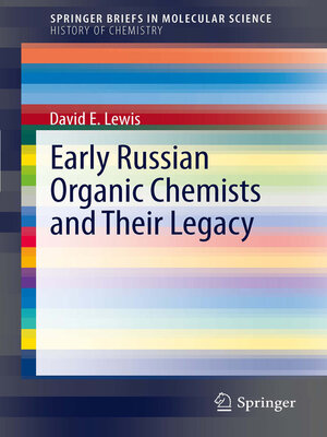 cover image of Early Russian Organic Chemists and Their Legacy